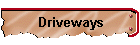 Driveways